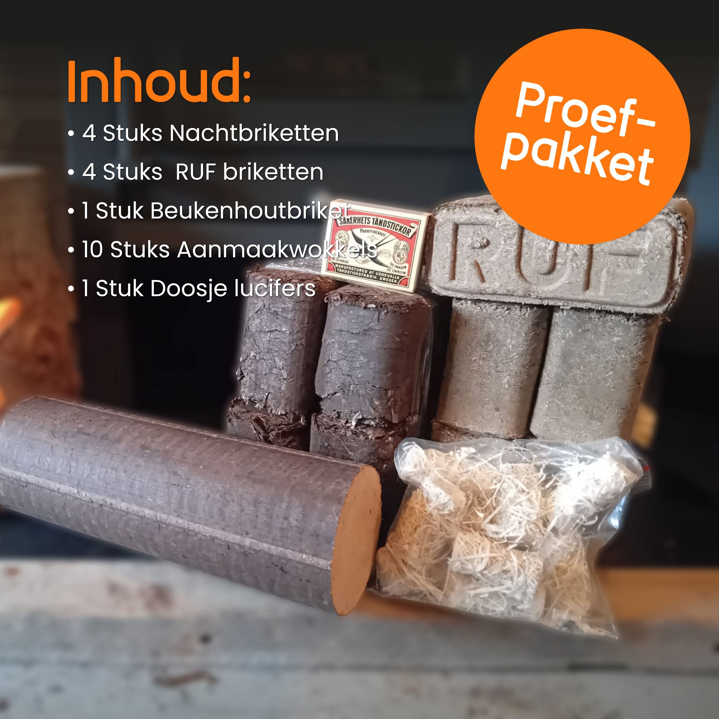 Proefpakket Nacht-, RUF-, Beuken Houtbriketten, Aanmaakwokkels en Doosje Lucifers